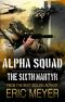 [Alpha Squad 01] • The Sixth Martyr